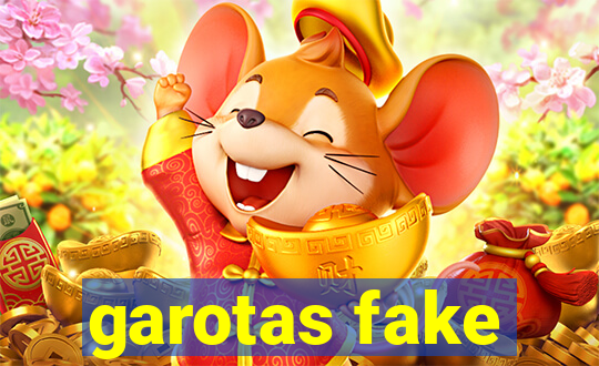 garotas fake